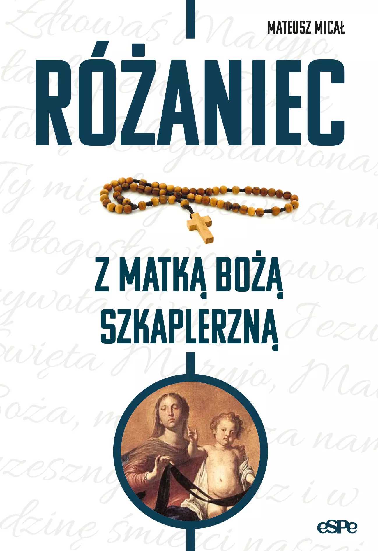 Różaniec z Matką Bożą Szkaplerzną - Książki