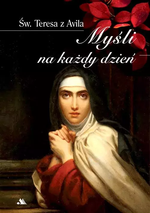 Myśli na każdy dzień Św. Teresa z Avila - Książki