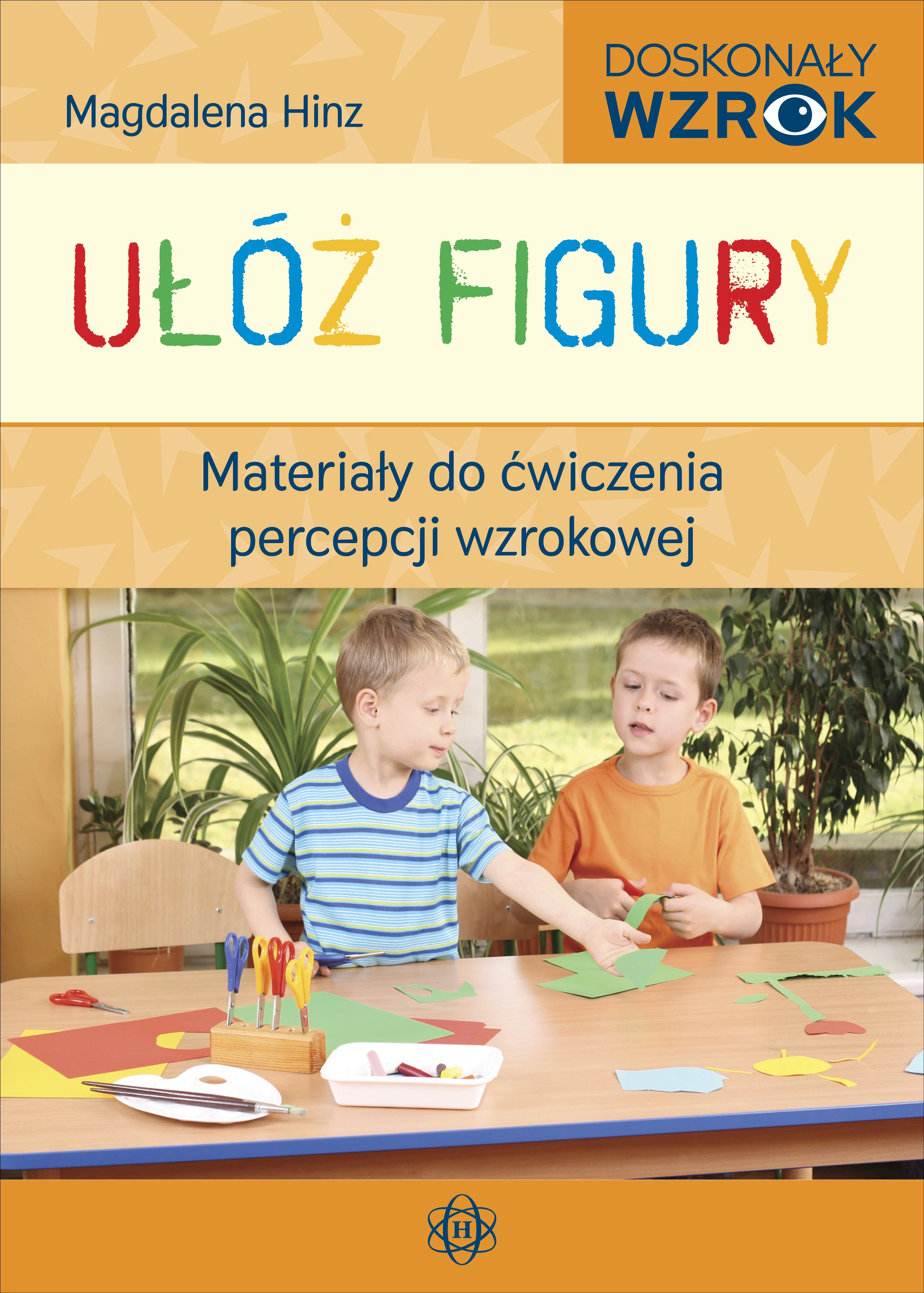 Ułóż figury. Materiały do ćwiczenia percepcji wzrokowej