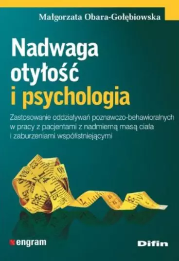 Nadwaga otyłość i psychologia - Książki