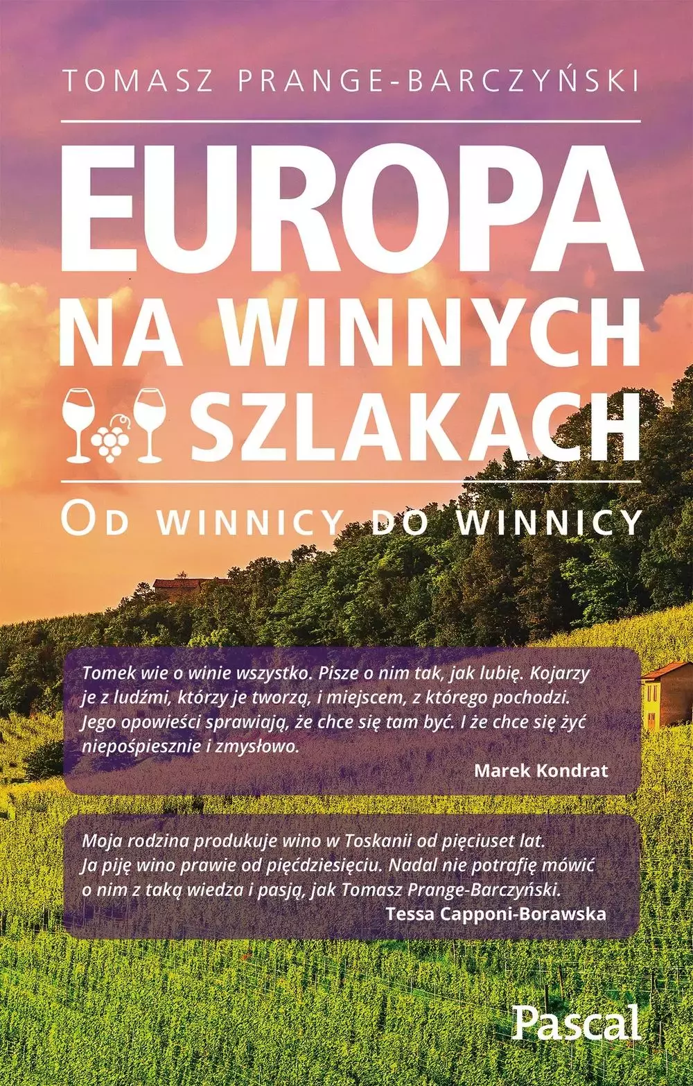 Europa na winnych szlakach. Od winnicy do winnicy - Książki