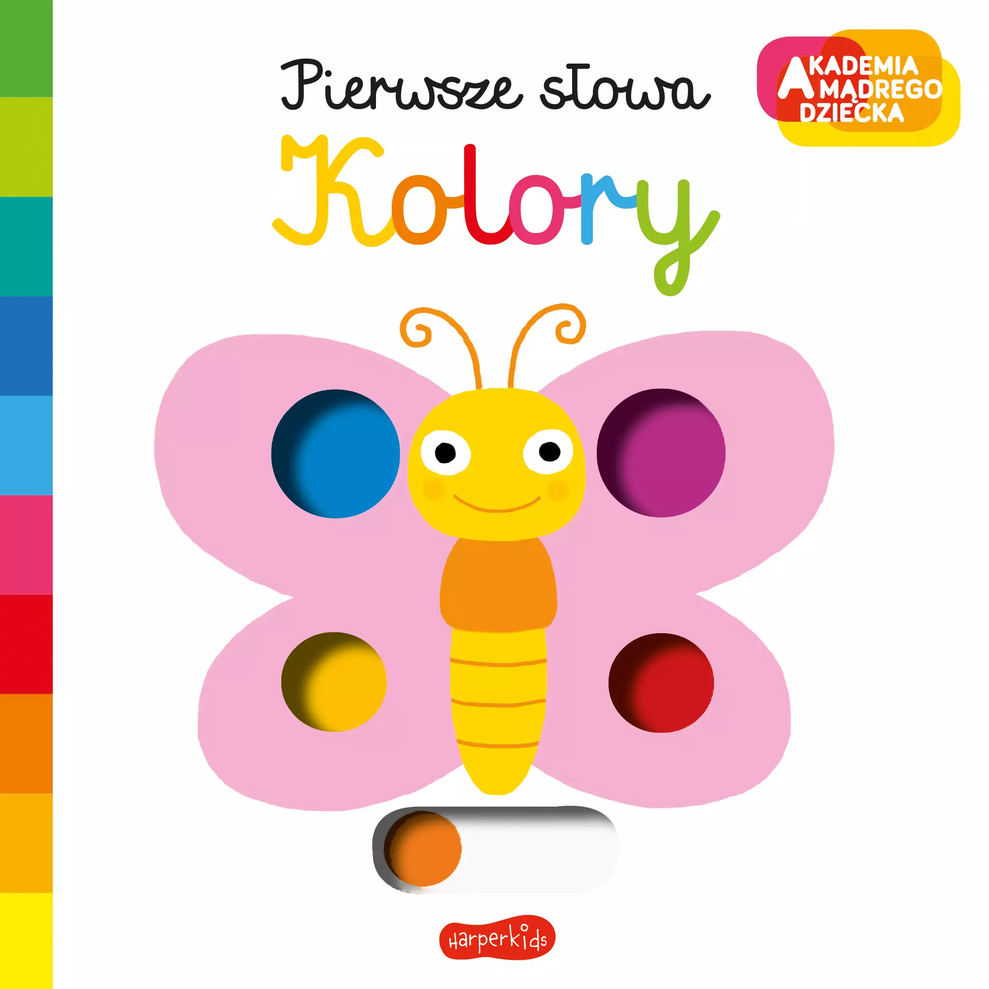 Akademia mądrego dziecka. Pierwsze słowa. Kolory - Książki