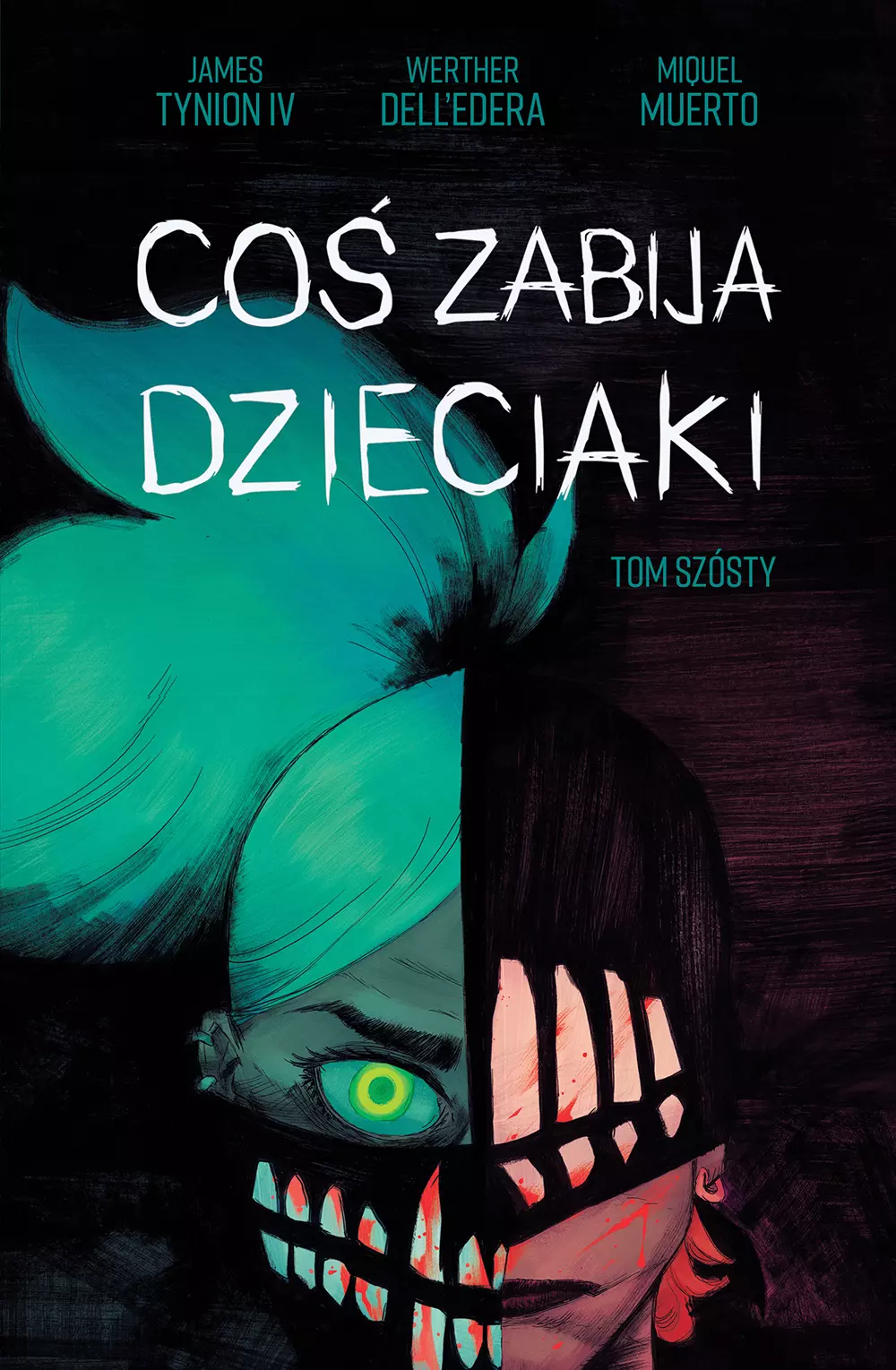 Coś zabija dzieciaki. Tom 6. Coś zabija dzieciaki, tom 6 - Książki