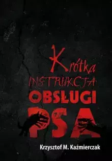 Krótka instrukcja obsługi psa