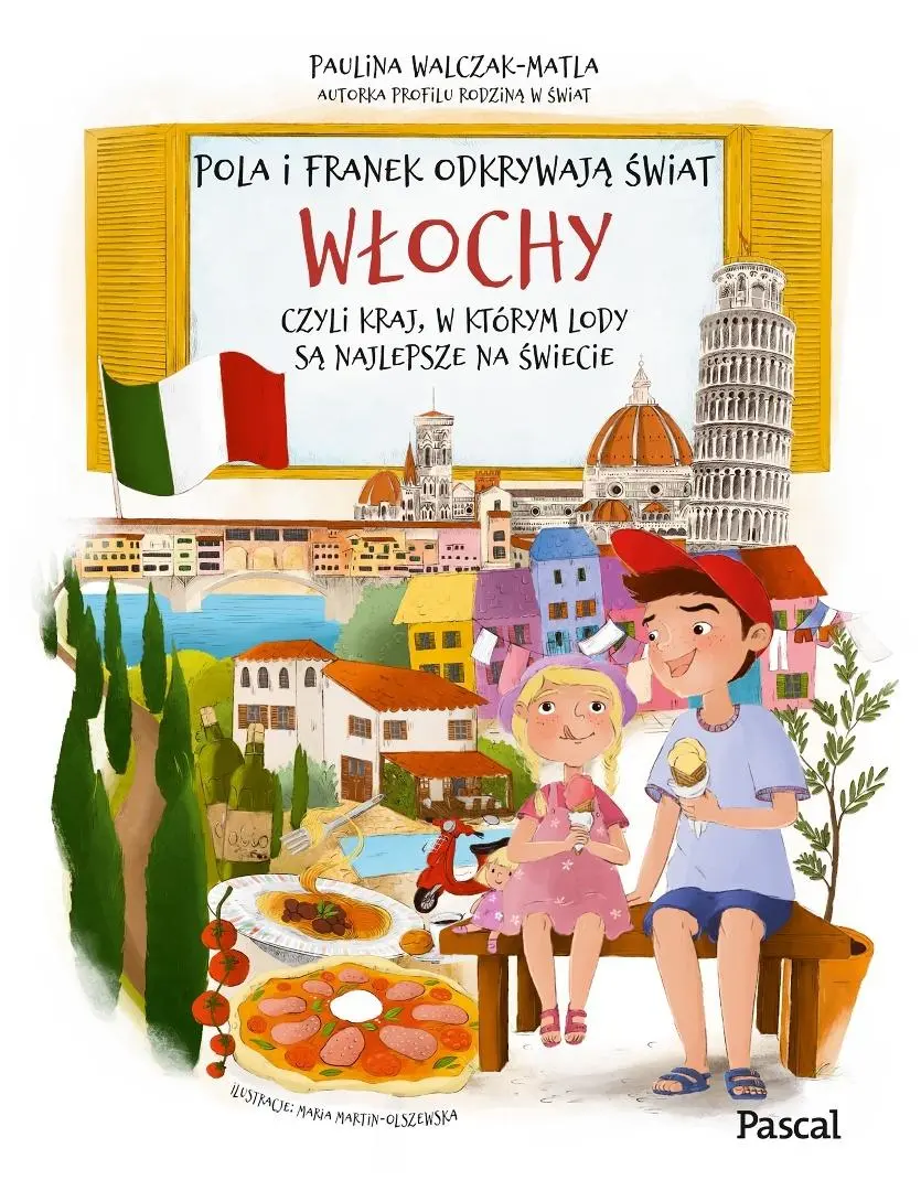 Pola i Franek odkrywają świat. Włochy, czyli... - Książki