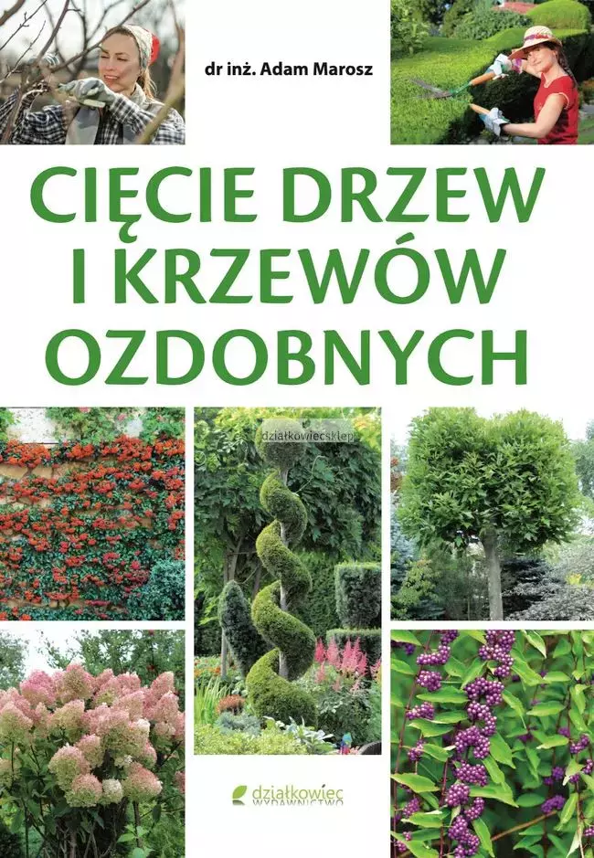 Cięcie drzew i krzewów ozdobnych - Książki