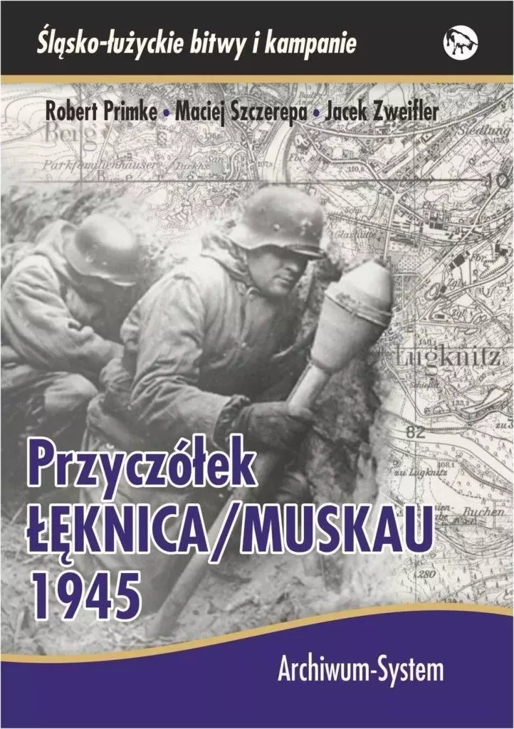 Przyczółek Łęknica/Muskau 1945 BR - Książki