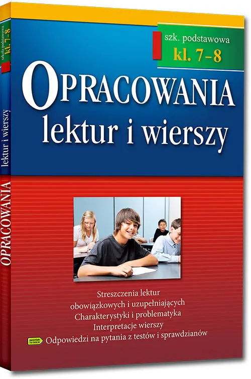 Opracowania lektur i wierszy. Szkoła podstawowa. Klasy 7-8 - Książki