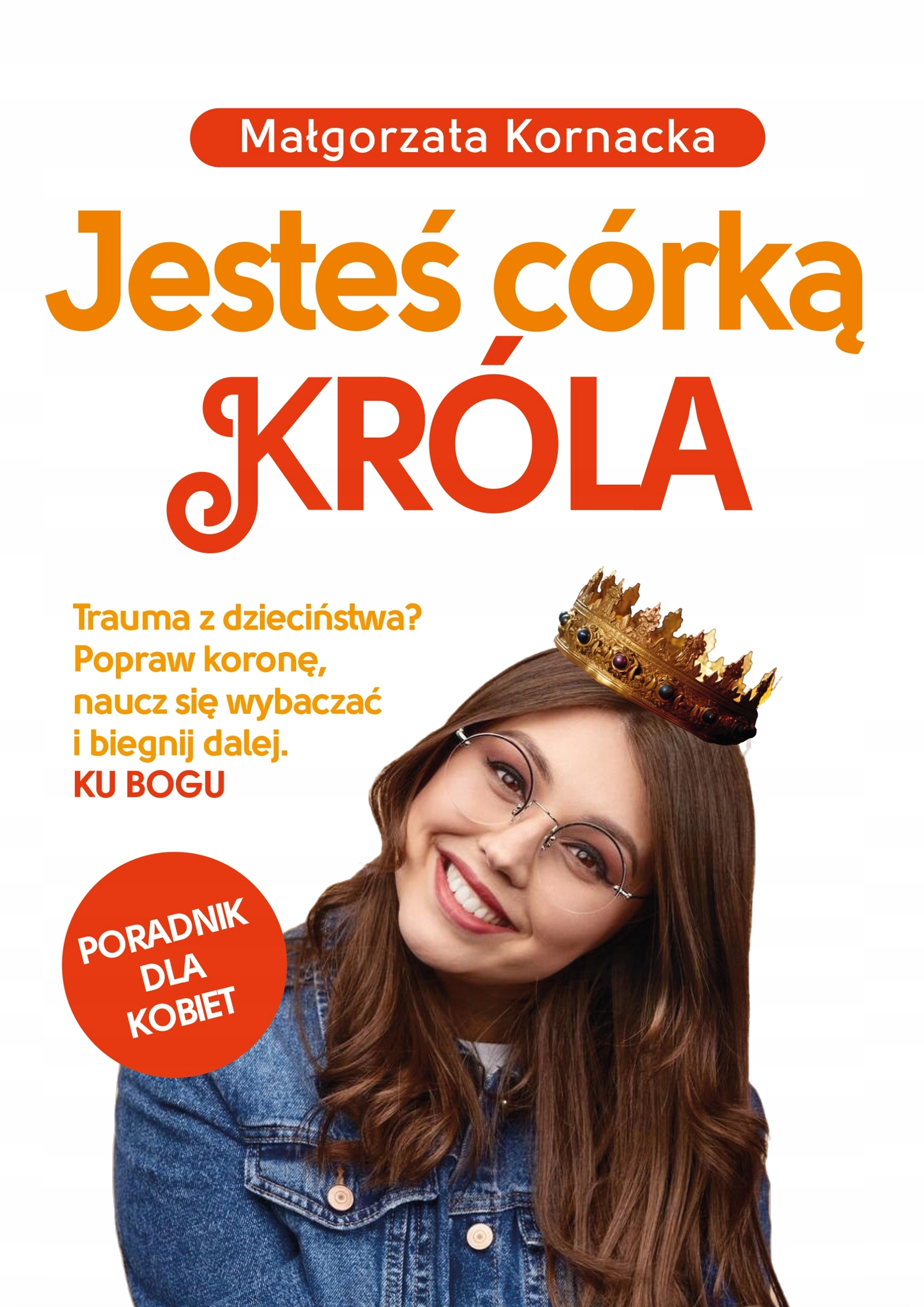 Jesteś córką Króla