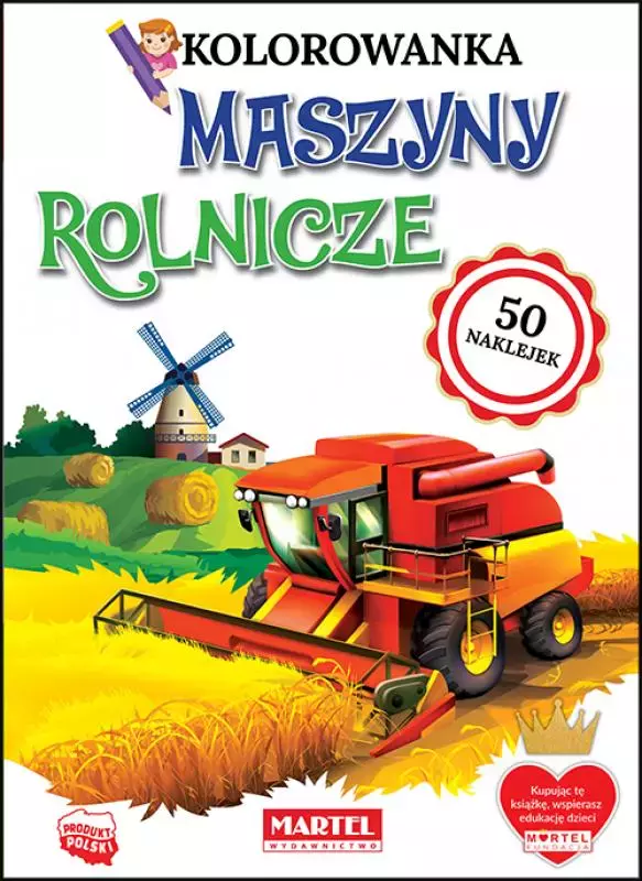 Kolorowanka z naklejkami. Maszyny rolnicze - Książki