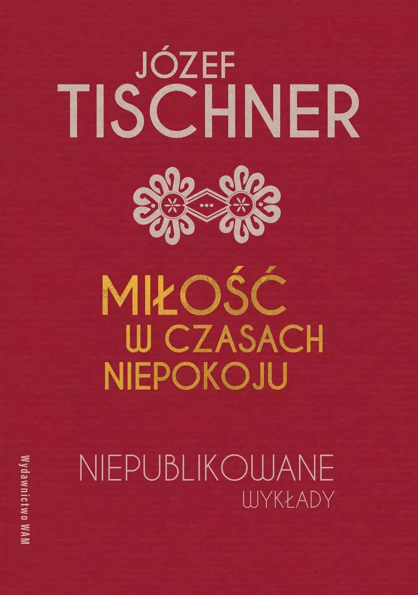 Miłość w czasach niepokoju. Niepublikowane wykłady - Książki