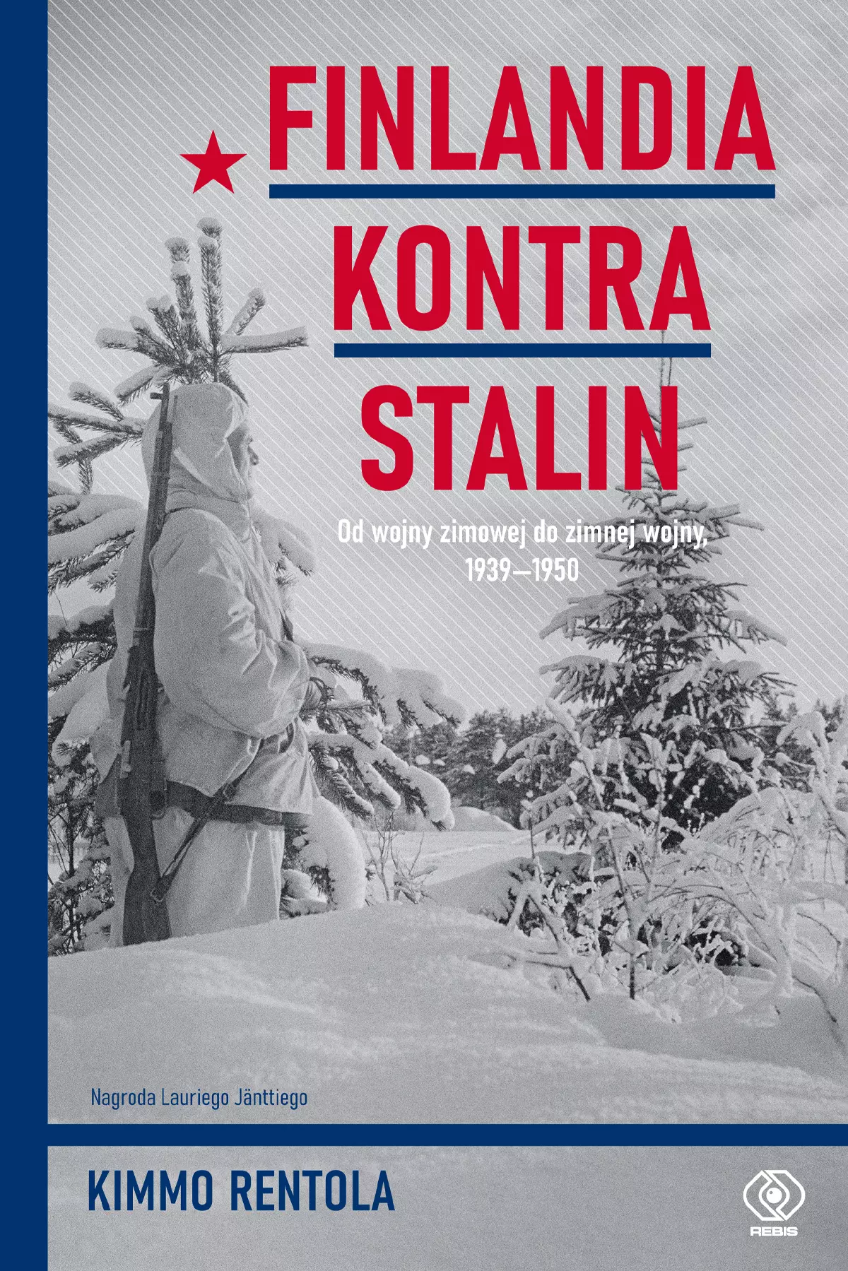 Finlandia kontra Stalin. Od wojny zimowej do zimnej wojny, 1939?1950 - Książki