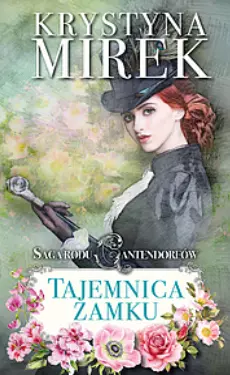 Saga rodu Cantendorfów. Tom 1. Tajemnica zamku - Książki