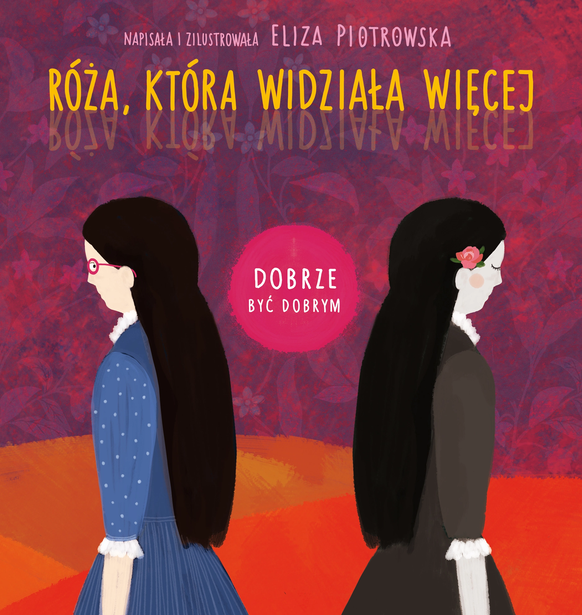 Róża, która widziała więcej (seria Dobrze być dobrym) - Książki