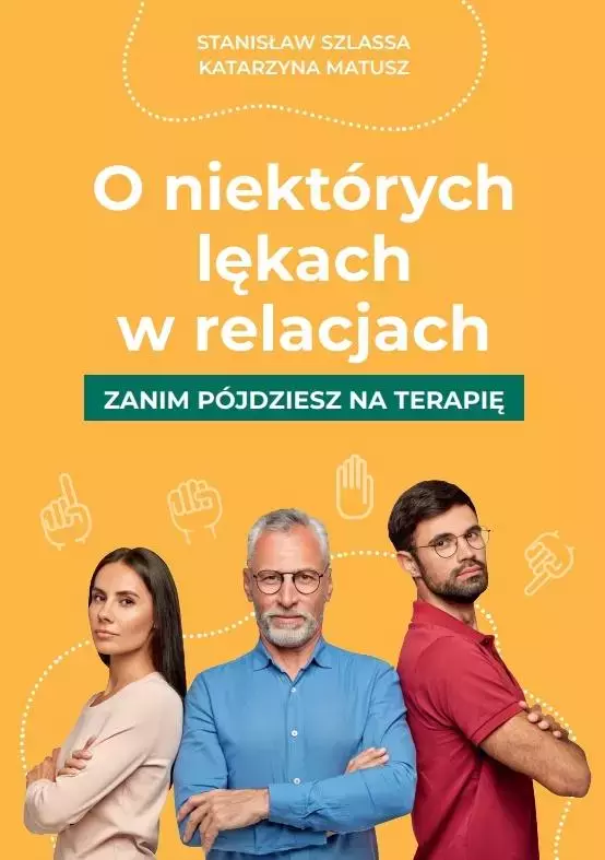O niektórych lękach w relacjach. Zanim pójdziesz na terapię - Książki