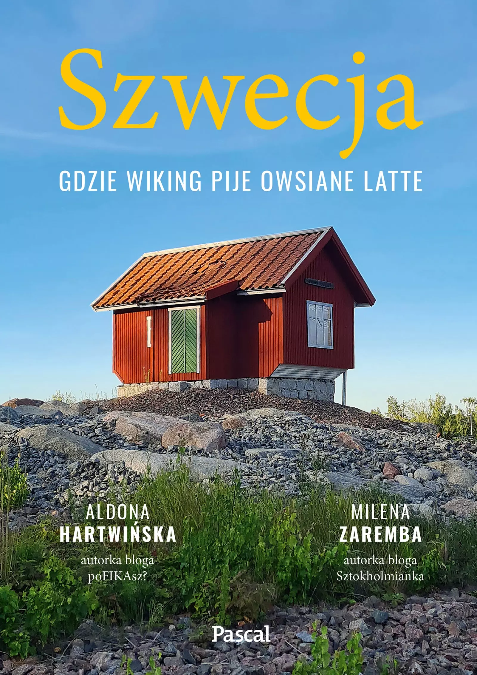 Szwecja. Gdzie wiking pije owsiane latte - Książki