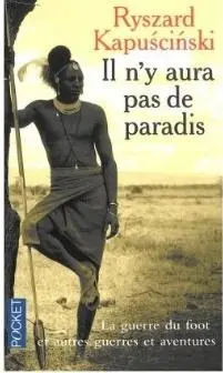 Il n'y aura pas de paradis La guerre du foot et... - Książki