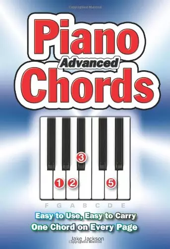 Advanced Piano Chords: Easy to Use, Easy to Carry, One Chord on Every Page - Książki