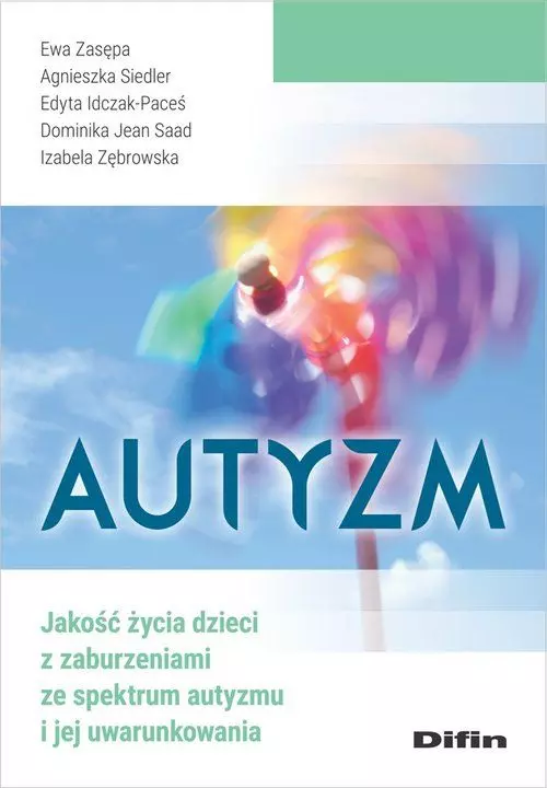 Autyzm. Jakość życia dzieci z zaburzeniami - Książki