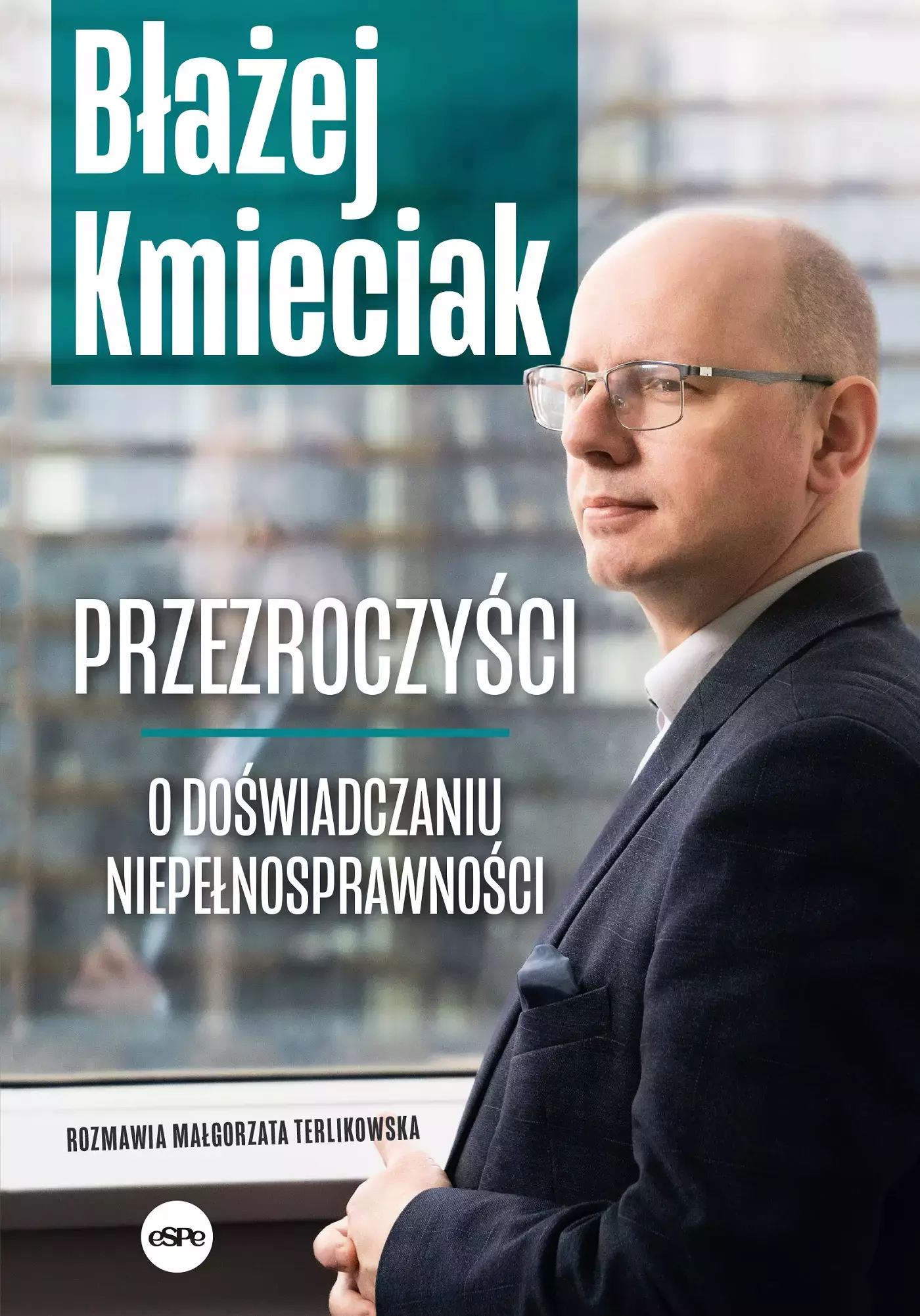 Przezroczyści. O doświadczaniu niepełnosprawności - Książki