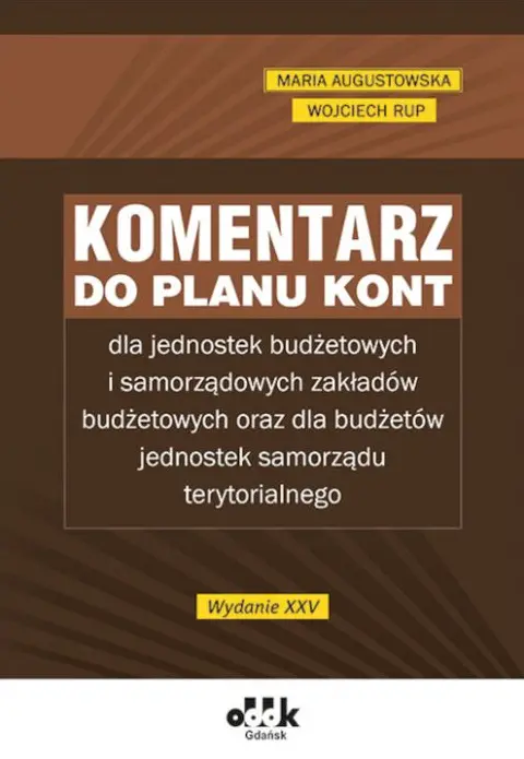 Komentarz do planu kont dla jednostek budżetowych i samorządowych zakładów budżetowych - Książki