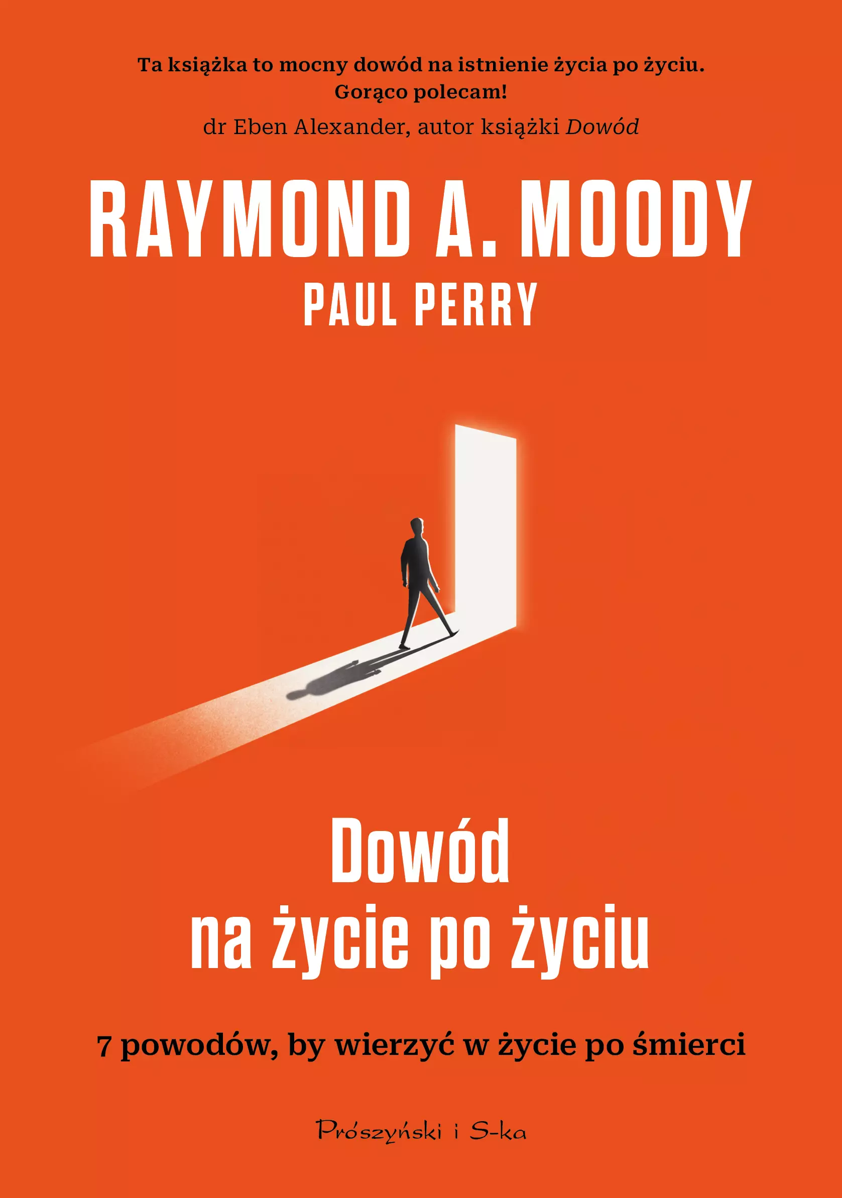 Dowód na życie po życiu. 7 powodów, by wierzyć w życie po śmierci - Książki