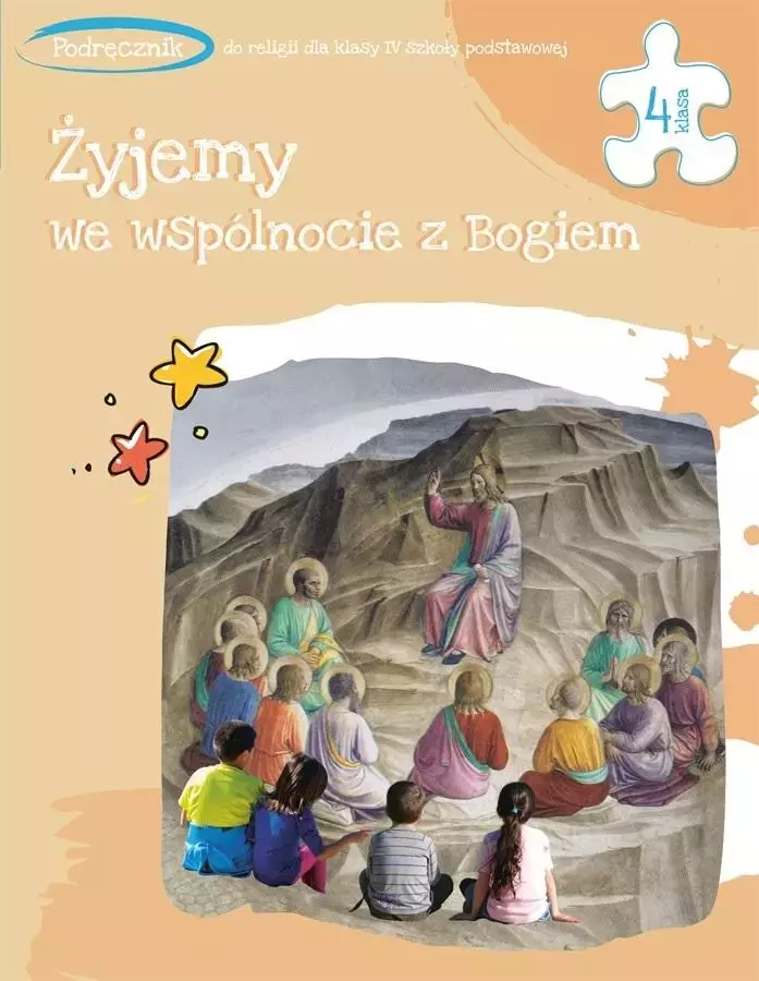 Żyjemy we wspólnocie z Bogiem. Podręcznik do religii dla klasy IV szkoły podstawowej - Książki