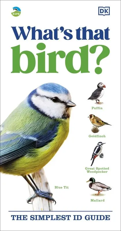 RSPB What's that Bird?. The Simplest ID Guide - Książki