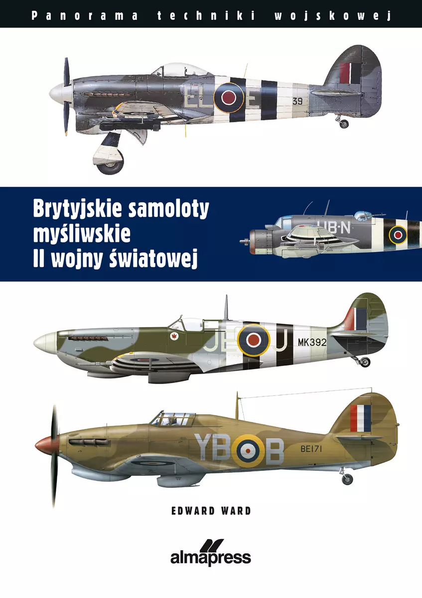 Brytyjskie samoloty myśliwskie II wojny światowej - Książki