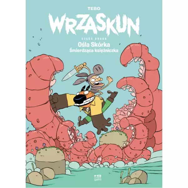 Wrzaskun 2 Ośla Skórka Śmierdząca księżniczka - Książki