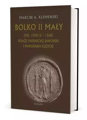 Bolko II Mały (ok. 1309/12-1368) - Książki