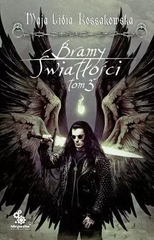Cykl Anielski. Bramy Światłości. Tom 3 - Książki