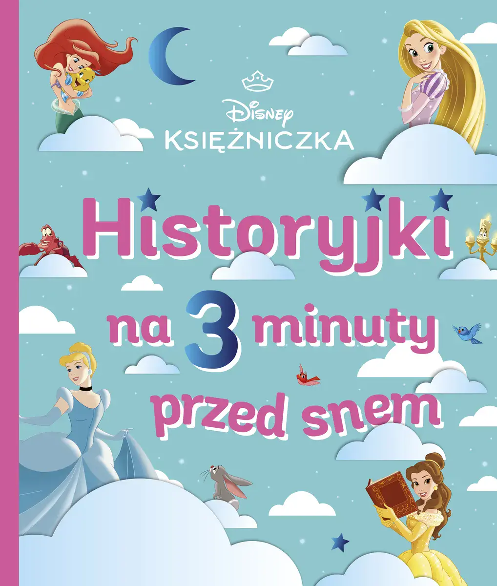 Disney Księżniczka. Historyjki na 3 minuty przed snem - Książki