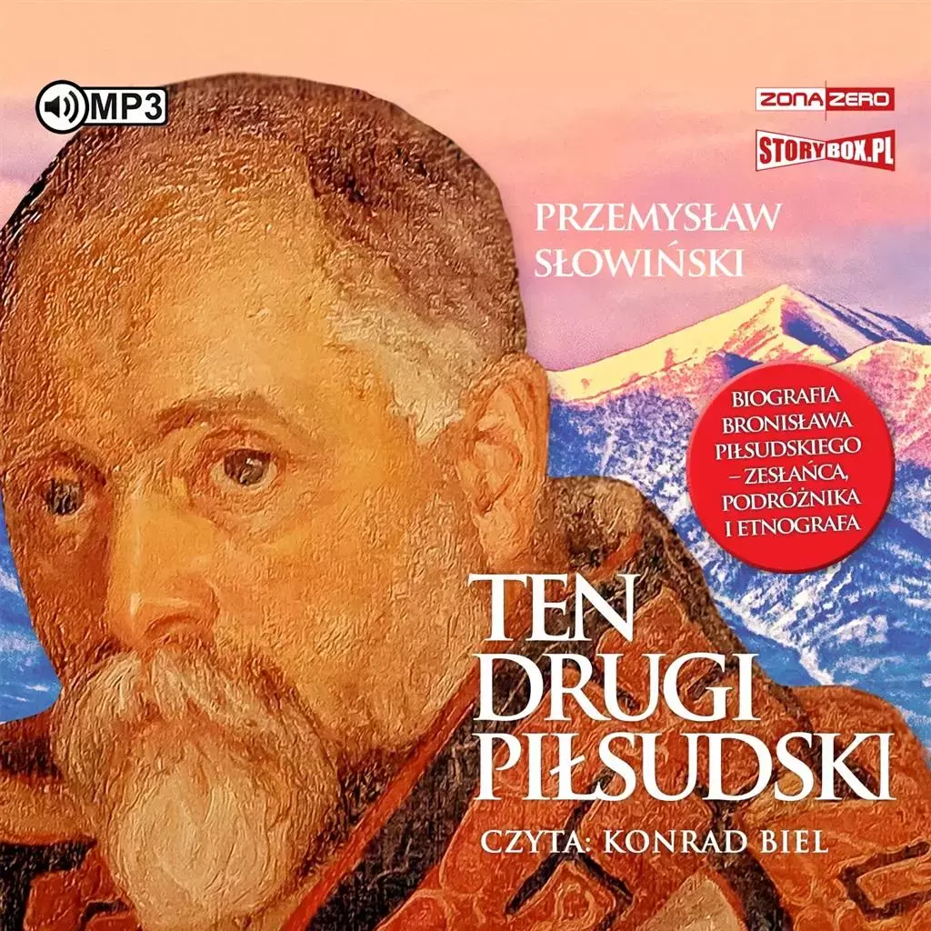 Ten drugi Piłsudski Biografia Bronisława Piłsudskiego - zesłańca, podróżnika i etnografa - Audiobooki