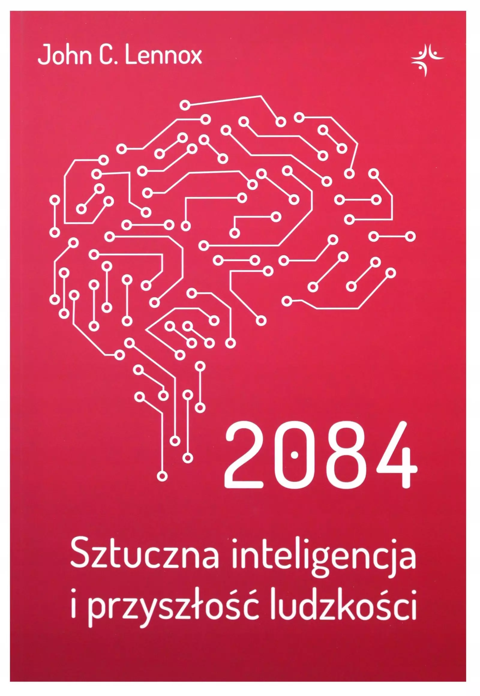 2084. Sztuczna inteligencja i przyszłość ludzkości - Książki