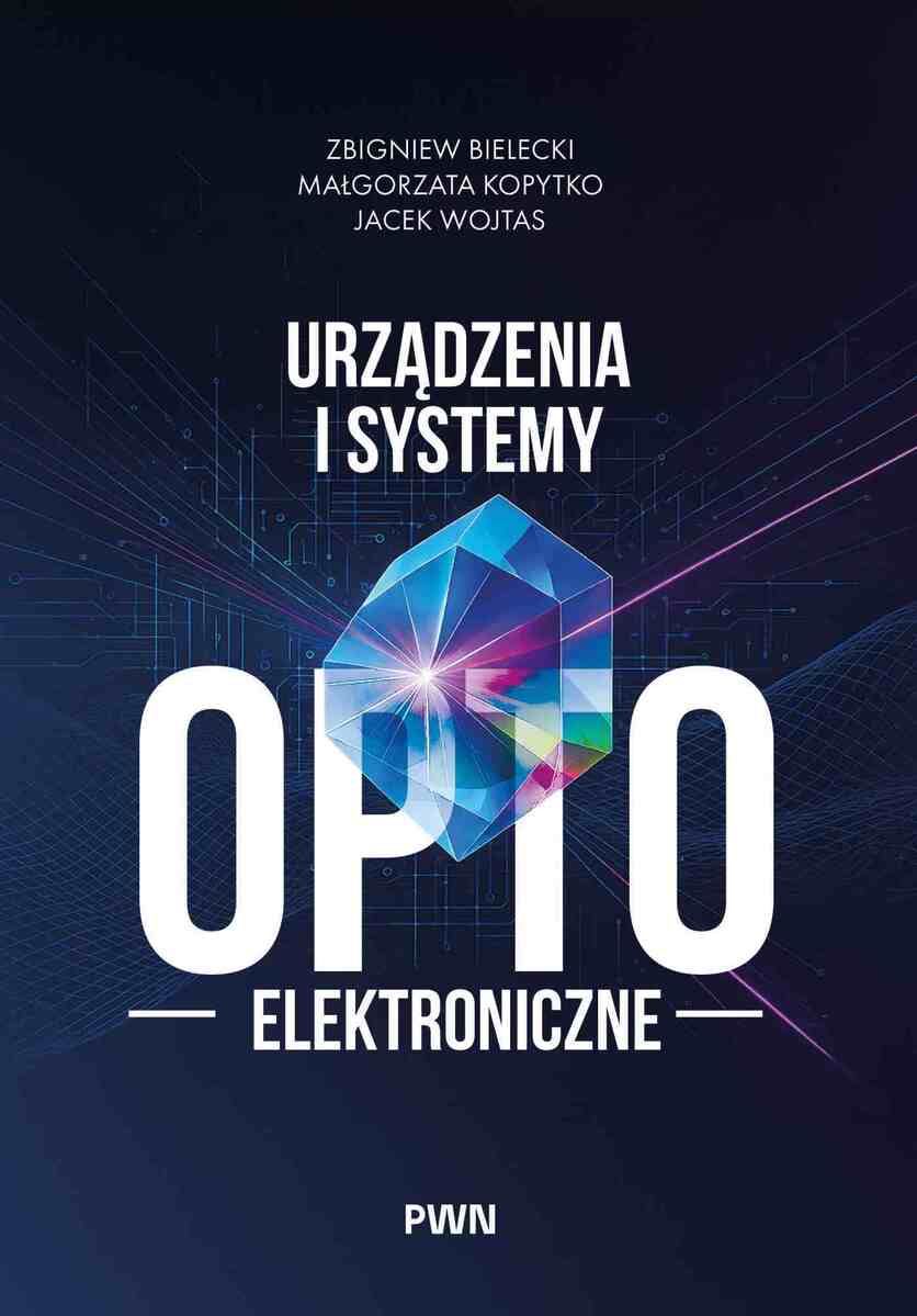Urządzenia i systemy optoelektroniczne - Książki
