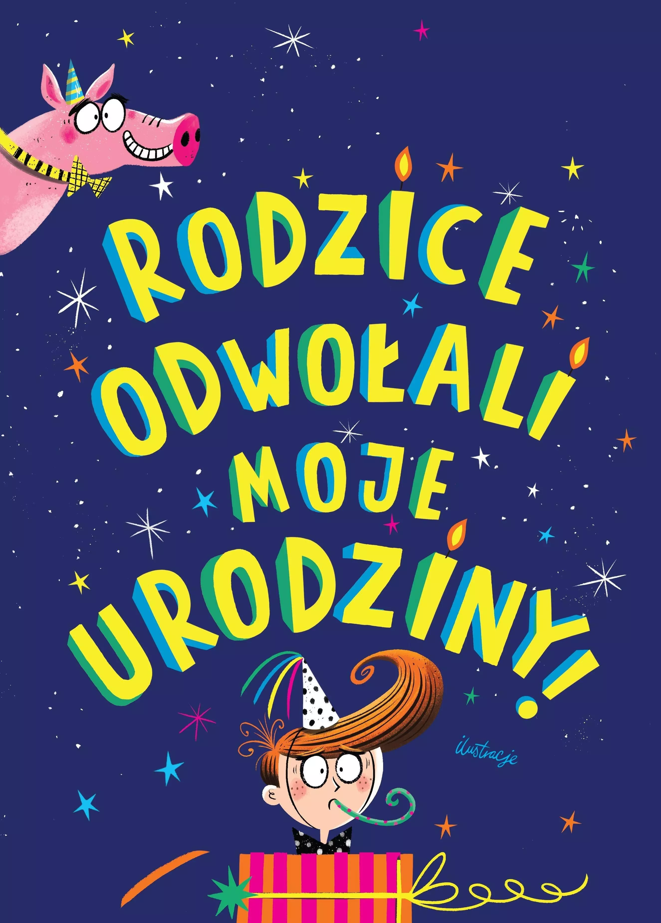 Rodzice odwołali moje urodziny! - Książki