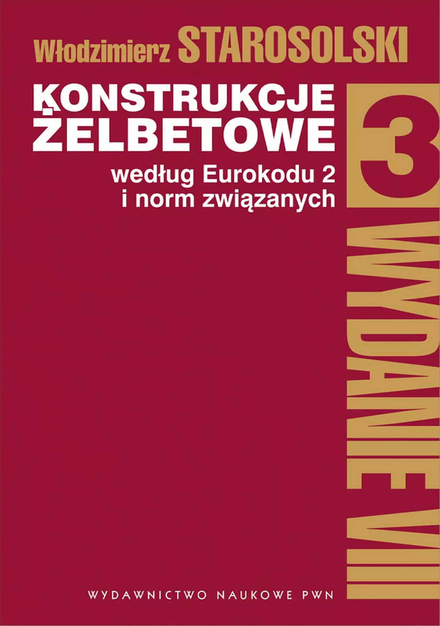 Konstrukcje żelbetowe według Eurokodu 2 i norm związanych. Tom 3 - Książki