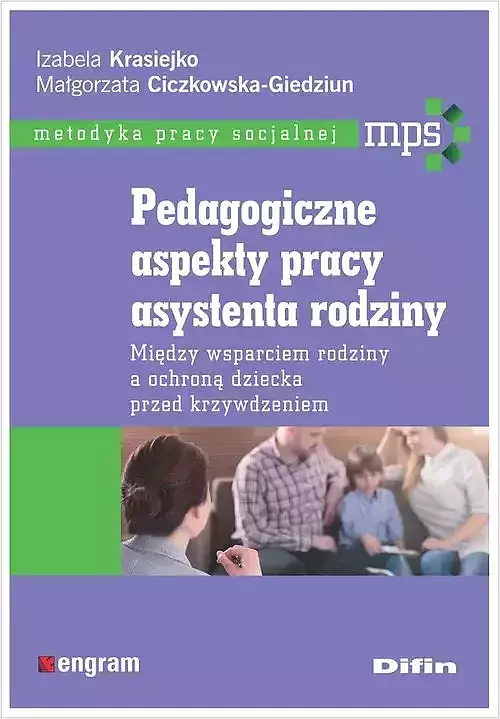 Pedagogiczne aspekty pracy asystenta rodziny - Książki