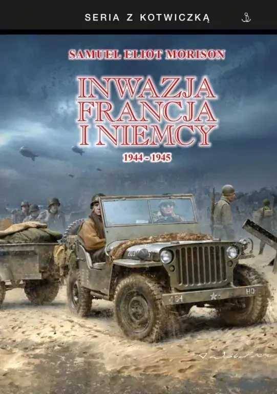 Inwazja na Francję i Niemcy 1944-1945 - Książki