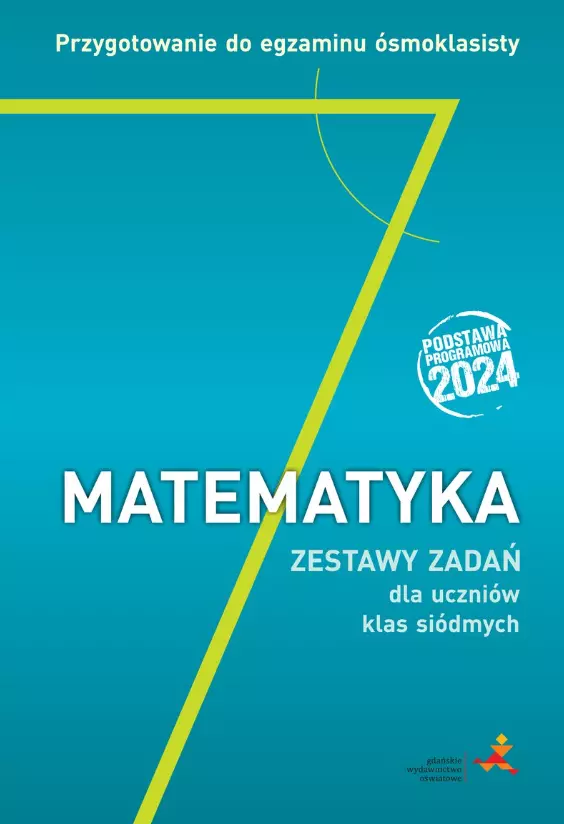 Matematyka. Przygotowanie do egzaminu ósmoklasisty. Zestawy zadań dla uczniów klas siódmych - Książki