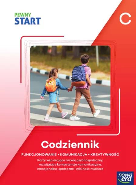Pewny start. Poziom C. Codziennik. Funkcjonowanie, komunikacja, kreatywność