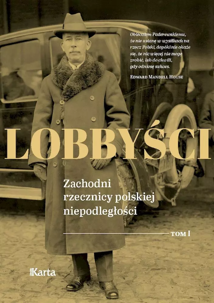 Lobbyści. Zachodni rzecznicy polskiej niepodległości. Tom 1. W Wersalu