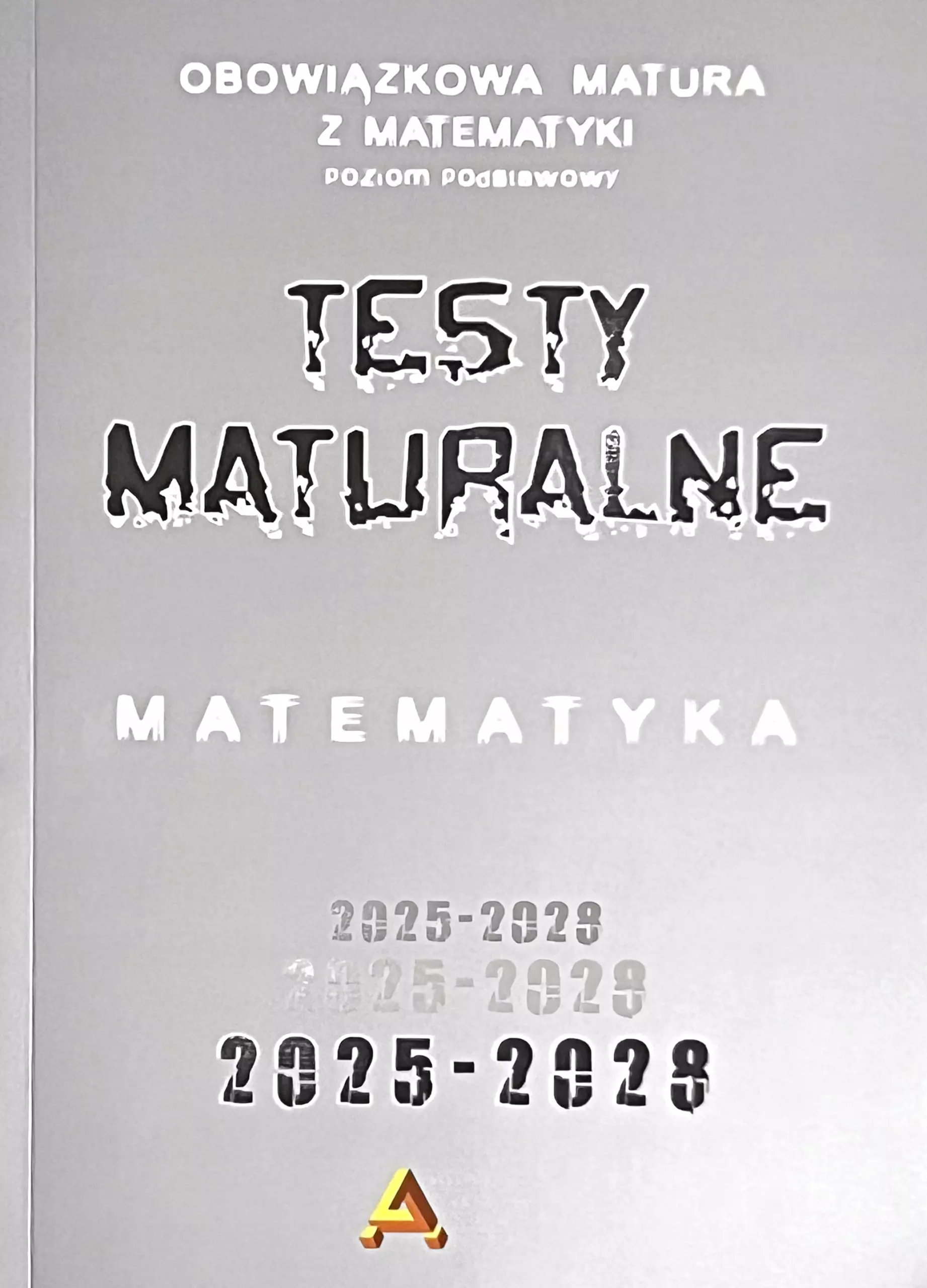 Zbiór testów i zadań maturalnych z matematyki poziom podstawowy 2025-2028 - Książki