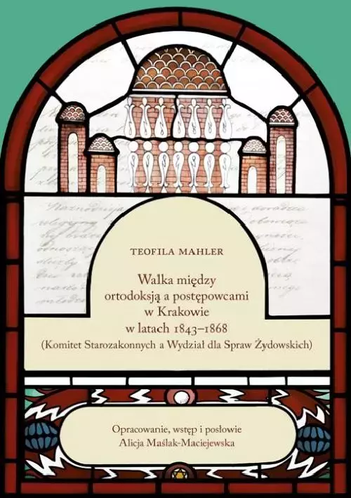 Walka między ortodoksją a postępowcami w Krakowie w latach 1843-1868 - Książki