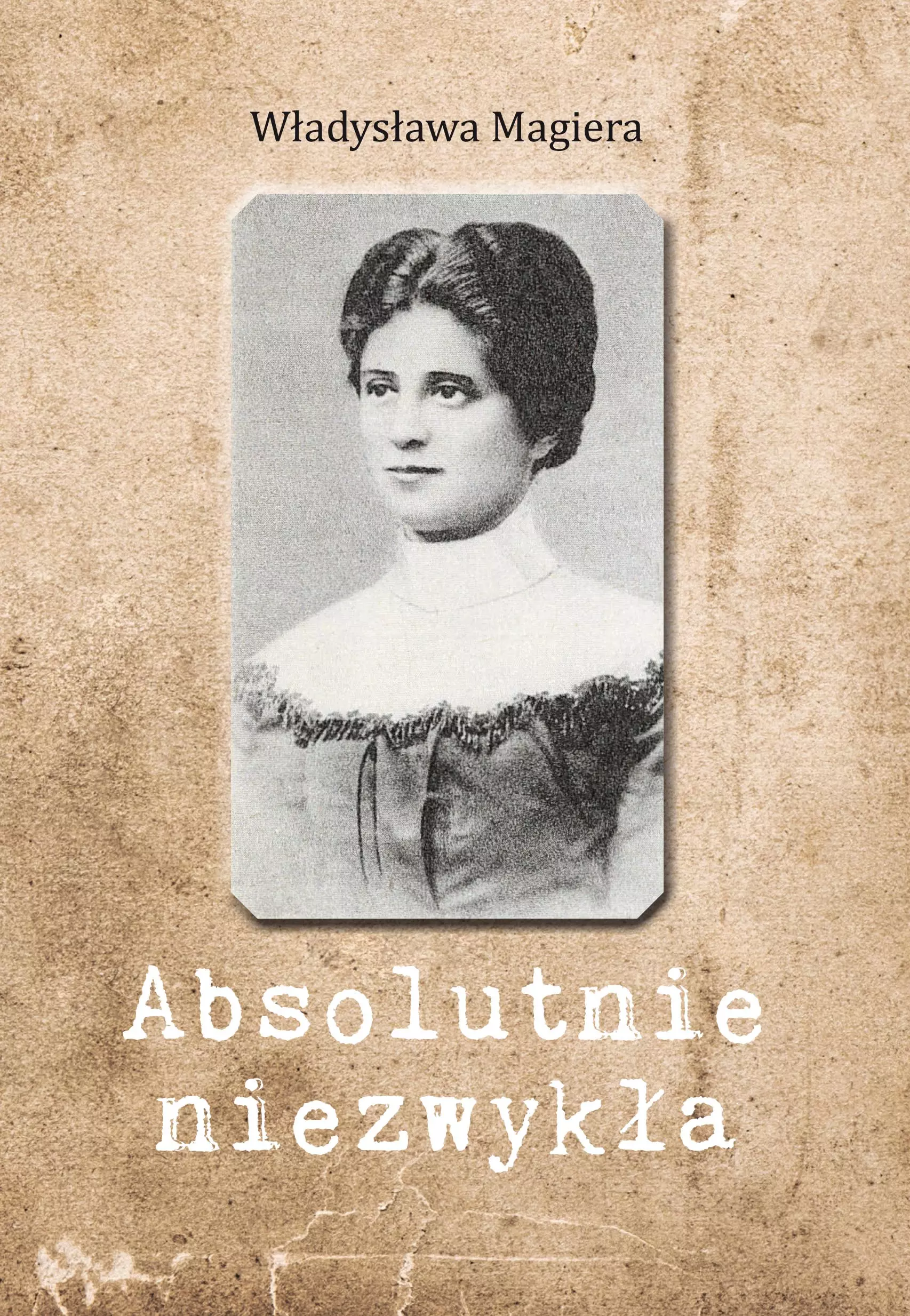 Absolutnie niezwykła. Absolutnie niezwykła - Książki