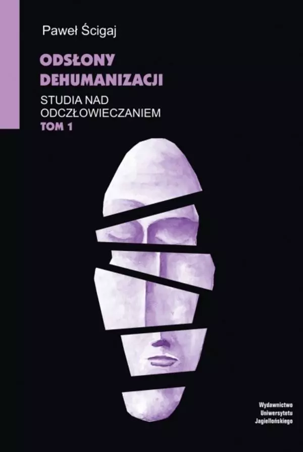 Studia nad odczłowieczaniem T.1