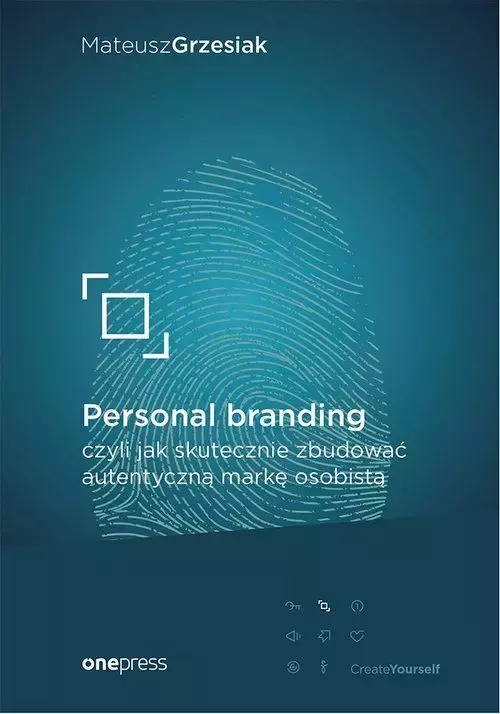 Personal branding, czyli jak skutecznie zbudować autentyczną markę osobistą - Książki