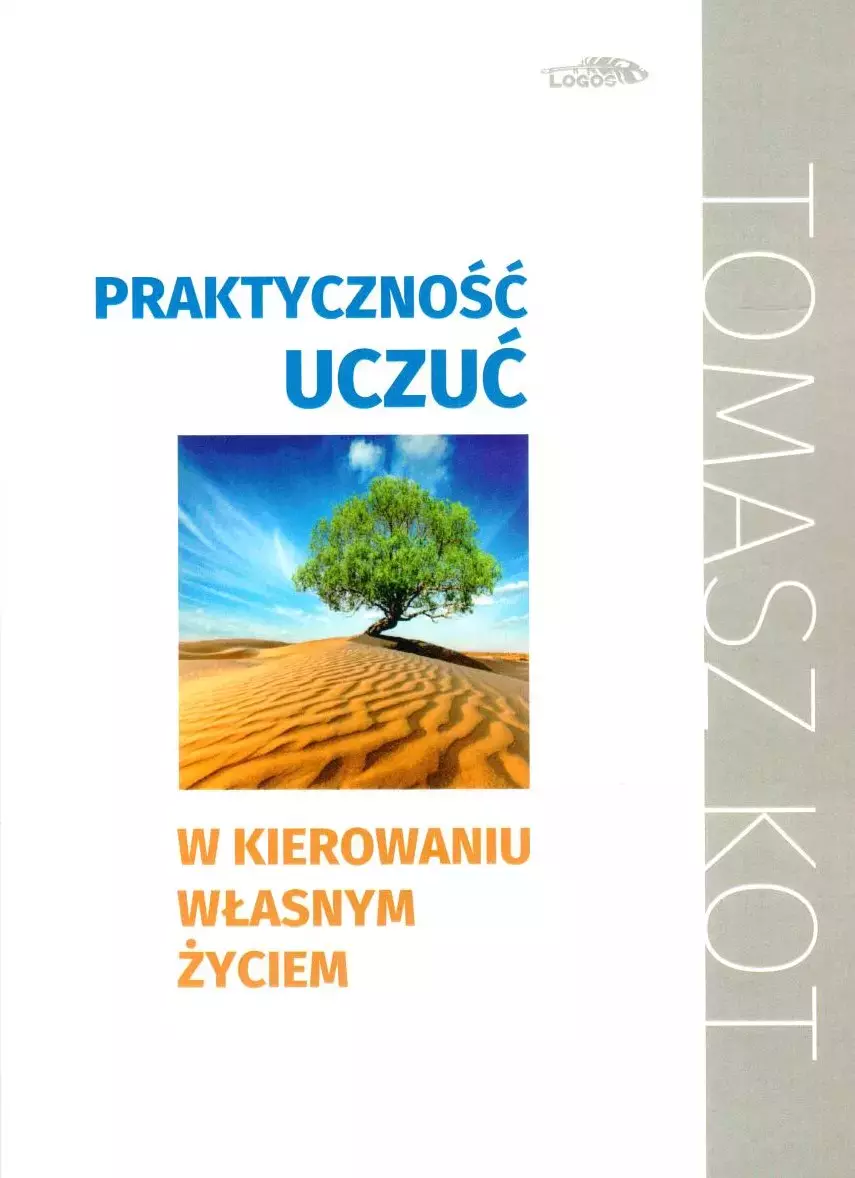 Praktyczność uczuć w kierowaniu własnym życiem - Książki