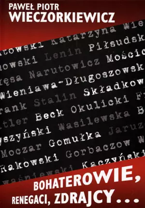 Bohaterowie, renegaci, zdrajcy